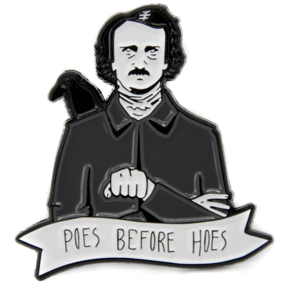 Poes Before Hoes Edgar Allan Poe Enamel Pin